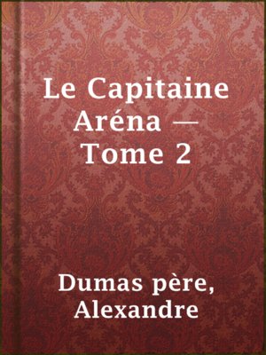 cover image of Le Capitaine Aréna — Tome 2